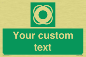 Custom sign safe condition Lifebuoy